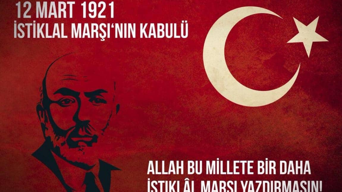 ''12 MART 1921 İSTİKLAL MARŞI'NIN KABULÜ'' PANO ÇALIŞMASI 